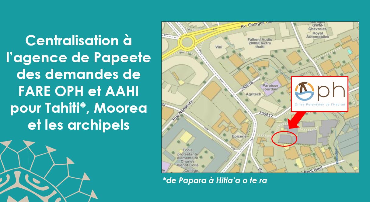 Centralisation à l'agence de Papeete des demandes de Fare OPH et AAHI